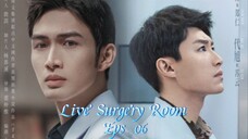Live Surgery Room Eps 06 Sub Indo