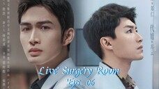 Live Surgery Room Eps 06  Sub Indo