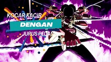 KOCAR KACIR DENGAN JURUS PEDANG - ONE PIECE AMV