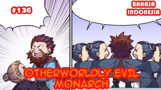 Otherworldly Evil Monarch | #136 | (Sub Indo)