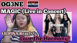 OG3NE - MAGIC (Live in Concert) // FILIPINA Reacts