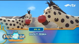Petronix Defenders RTV: Badut Zebra (Episode 30)
