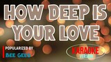 How Deep Is Your Love - Bee Gees | Karaoke Version