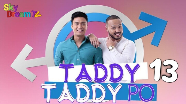 Taddy Taddy Po | Episode 13 Final Subindo