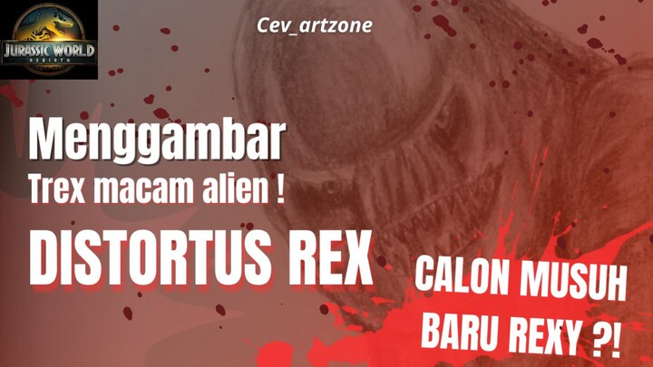 Menggambar Distortus Rex Jurassic World: Rebirth