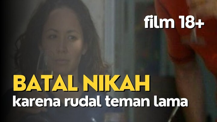 18+ | RUDAL PERUSAK PERNIKAHAN