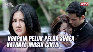 "Mulai Sekarang Kamu Ga Usah Pura Pura Cinta Aku!" | Api dan Cinta ANTV Eps 6 (1/6)