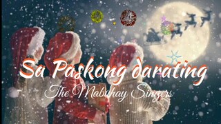 MABUHAY SINGERS - SA PASKONG DARATING SANTACLAUS MO'Y AKO DIN | OPM CHRISTMAS CAROL