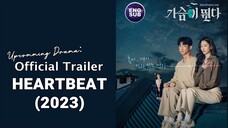 🇰🇷 KR | Heartbeat (2023) Official Trailer Full English Sub (Starring: Ok Taecyeon, Won Ji An))