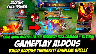 ALDOUS GRATIS ❗ CARA MAIN ALDOUS PATCH TERBARU + BUILD ALDOUS TERSAKIT ❗ GAMEPLAY ALDOUS TOP GLOBAL