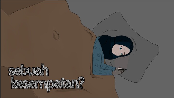 Sebuah Kesempatan?  - Animasi Sekolah