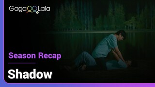 Shadow | Official Recap | Can haunting lead you to love?