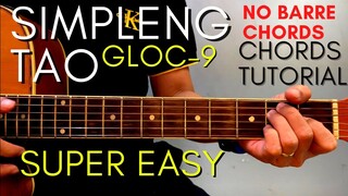 GLOC 9 - SIMPLENG TAO Chords (EASY GUITAR TUTORIAL) for Acoustic Cover