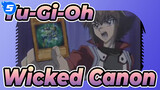 [Yu-Gi-Oh!] Thẻ bài Wicked Canon_5