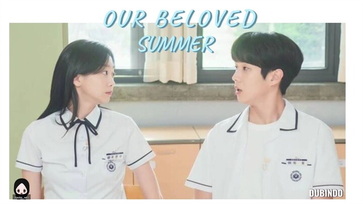 [DubIndo] Our Beloved Summer : Hal Yang Dibenci?