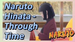 Naruto Hinata - Through Time