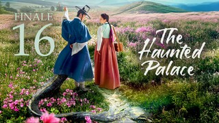 🇰🇷EP 16 FINALE | The Haunted Palace (2025)[EngSub]