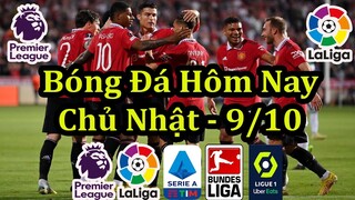 Lịch Thi Đấu Bóng Đá Hôm Nay 9/10 - Các Trận Tiếp Theo Vòng 10 Ngoại Hạng Anh - Thông Tin Trận Đấu