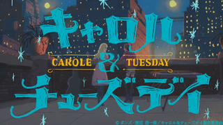 Carole & Tuesday English Dub Ep 14