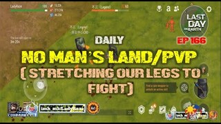 DAILY PVP EP 166 (stretching our legs a bit to fight) - Last Day On Earth: Survival