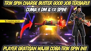 TRIK SPIN CHARGE BUSTER GOOD JOB TERBARU | CARA HOKI SPIN CHARGE BUSTER GOOD JOB FF