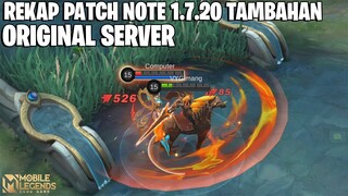 PATCH NOTE 1.7.20 TAMBAHAN ORIGINAL SERVER - LEOMORD & MARTIS BUFF SIAP MASUK META KAH?