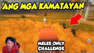 ANG MGA KAMATAYAN! MELEE ONLY (ROS TAGALOG)