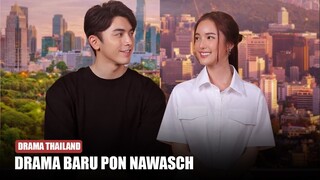 Pon Nawasch, Yada Narilya dan Mean Phiravich Akan Bintangi Drama Baru 🎥