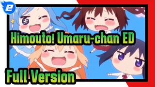 Himouto! Umaru-chan|Umaru-chan R |ED (Full Version）_2