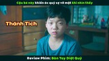 [Review Phim] Cậu Bé Này Khiến Ác Quỷ Sợ Vỡ Mật Khi Nhìn Thấy