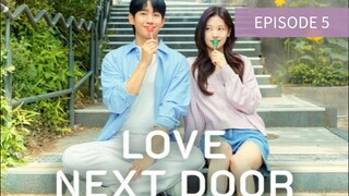 |•LOVE NEXTDOOR•| EPISODE 5 S1