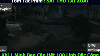 cân hết 100 lính đặc công p1 #omgreviewphim