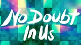 No Doubt In Us OST - Spring Dew