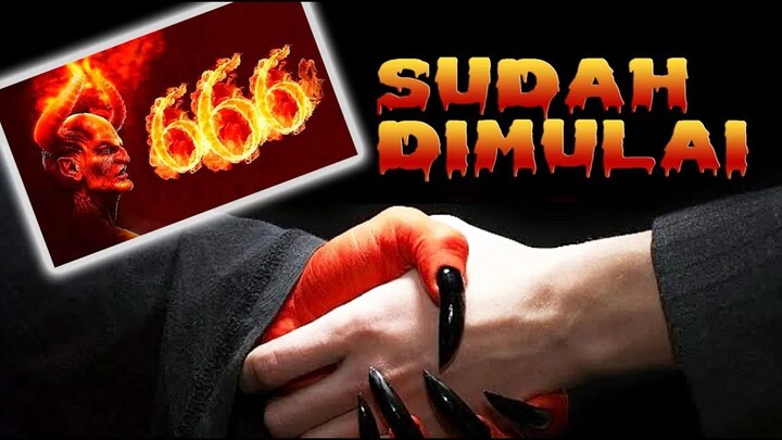 Banyak yang Tidak Sadar: 666 SUDAH DIMULAI