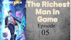 The Richest Man In Game Eps 05 Sub Indo