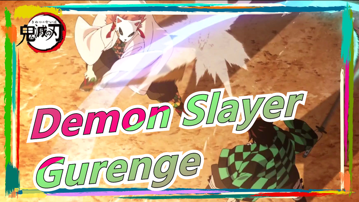 Demon Slayer|[MAD/Story]Gurenge