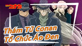 [Thám Tử Conan/Kinh điển/Beat-Synced] Đoạn phim quảng cáo cho Tổ Chức Áo Đen siêu đỉnh