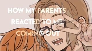 How my parents reacted to me coming out: