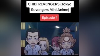 Episode 1&2 🖤 tokyorevengers toman anime foryoupage foryou fyp fypシ mikey draken takemichi chifuyu mitsuya chibi edit