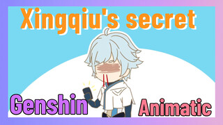 [Genshin  Animatic]  Xingqiu's secret