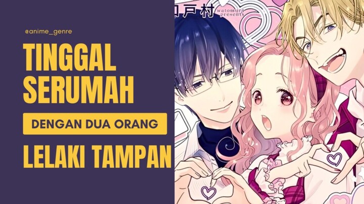 Kisah Cinta Antara Cewe Otaku dengan Dua Tetangganya yang Tampan! 😂❤️