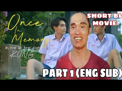 Once In Memory Part 1 (ENGSUB) / SHORT BL MOVIE | Commentary+Reaction | Reactor ph