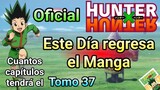 Oficial este Día regresa el Manga de Hunter x Hunter 🤯 Fecha del regreso de Hunter x Hunter