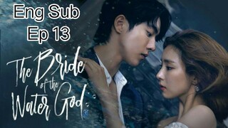 The Bride of the Water God Ep 13 Eng Sub