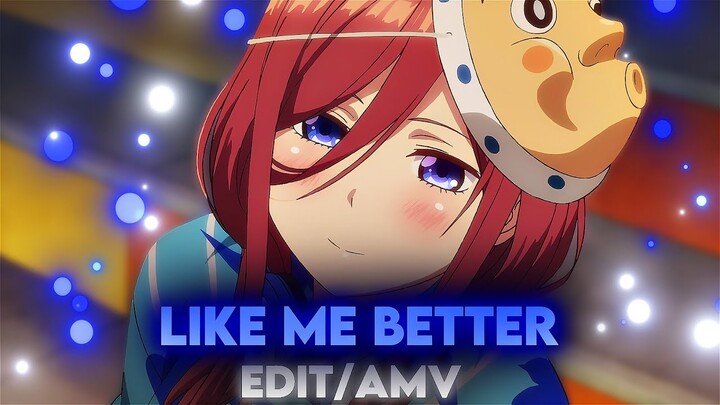 [ I Like Me Better ]  - The Quintessential Quintuplets (EDIT/AMV)