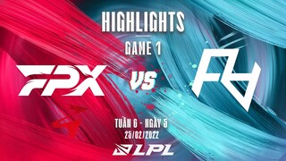 FPX vs RA | Highlights - Game 1 | Tuần 6 Ngày 5 | LPL Mùa Xuân 2022