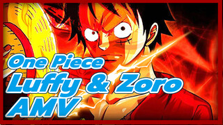 One Piece 
Luffy & Zoro AMV