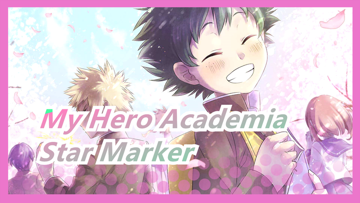 [My Hero Academia] Season 4 OP2 Star Marker (Versi Lengkap)