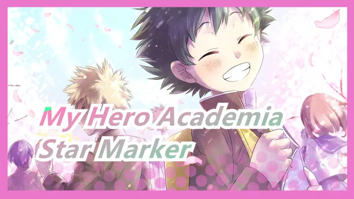 [My Hero Academia] Season 4 OP2 Star Marker (Full Ver)