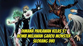 PAHLAWAN KELAS S MULAI TUMBANG, BOMB MELAWAN GAROU SENDIRIAN | MANGA OPM NEW CHAPTER 147